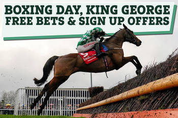 Boxing Day horse racing: Best free bets, offers and sign up bonuses for King George VI and other EIGHT British meetings