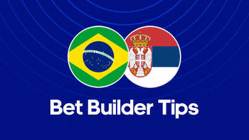 Brazil vs. Serbia Bet Builder Tips