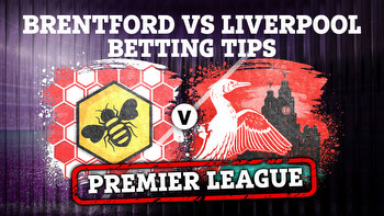 Brentford vs Liverpool preview: Best free betting tips, odds and predictions