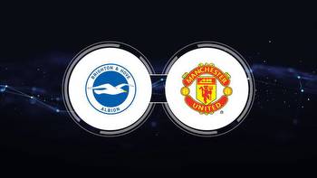Brighton & Hove Albion vs. Manchester United: Live Stream, TV Channel, Start Time