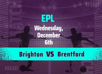 Brighton vs Brentford Predictions: Betting tips for the EPL match