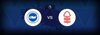 Brighton vs Nottingham Forest Betting Odds, Tips, Predictions, Preview