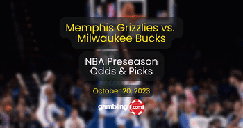 Bucks vs. Grizzlies Odds, Predictions & NBA Picks for 10/20