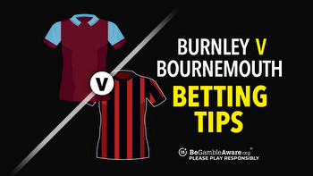 Burnley v Bournemouth preview, odds and betting tips