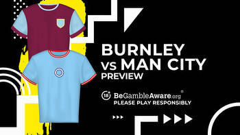 Burnley vs Manchester City prediction, odds, and betting tips