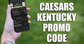 Caesars Kentucky Promo Code: Bet $50 on any NFL or MLB Game, Get $250 Bonus