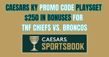 Caesars Kentucky promo code PLAYSGET: Earn $250 guaranteed