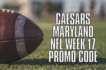 Caesars Maryland Promo Code: $1,500 NFL Week 17 Bet On Caesars