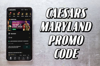 Caesars Maryland Promo Code Launches With $1,500 First Bet Insurance