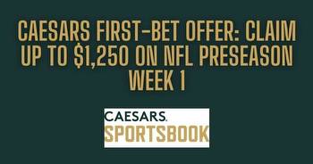 Caesars NFL promo: $1,250 bonus for Week 1 preseason picks