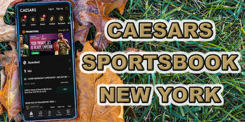 Caesars NY Promo Code Offers $3,300 Bonus!