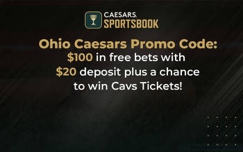 Caesars Ohio Promo Code: $100 free bets + win Cavs tickets