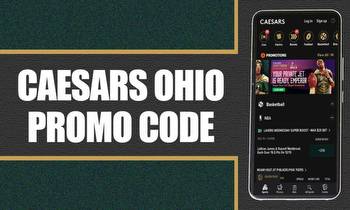 Caesars Ohio Promo Code Scores $1,500 Bet on Caesars During Launch Week