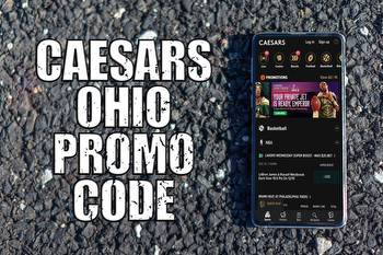 Caesars Ohio promo code scores can’t-miss bonus for NBA, college hoops