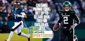 Caesars promo code: Bet up to $1,500 risk-free on Jets vs. Eagles in 2022 preseason opener