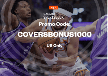Caesars Promo Code COVERSBONUS1000: $1000 First Bet for NBA Friday Night