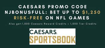 Caesars promo code for NFL: Get $1,250 first bet insurance for any Week 10 game