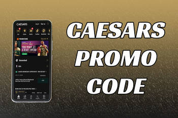 Caesars Promo Code: How to Redeem a Massive First Bet Offer