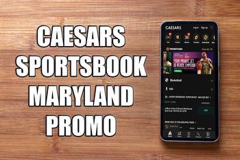 Caesars Sportsbook Maryland promo: get $100 in free bets ahead of launch