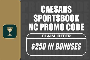Caesars Sportsbook NC Promo Code NEWSWKNC: Bet $10, Win $250 Tuesday Bonus
