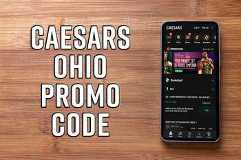 Caesars Sportsbook Ohio promo code earns $1,500 new player bonus this weekend