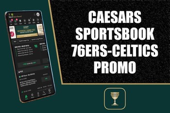 Caesars Sportsbook promo: $1K bet for Celtics-76ers, NBA Wednesday games