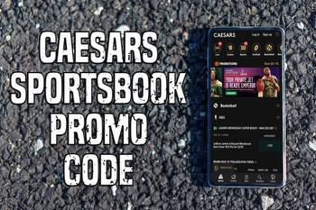 Caesars Sportsbook promo code: $1,250 first bet for Memorial Day NBA, MLB games