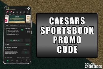 Caesars Sportsbook promo code activates $1K first-bet offer, NBA odds boosts