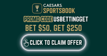 Caesars Sportsbook Promo Code: Bet $50, Get $250 With USBETTINGGET