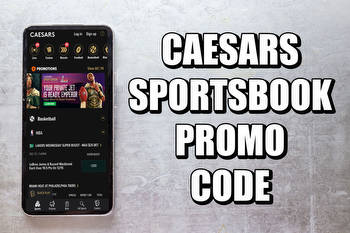 Caesars Sportsbook Promo Code for NCAA Tournament, NBA Scores Great Signup Bonus