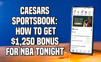 Caesars Sportsbook Promo Code: How to Get $1,250 Bonus for NBA Tonight
