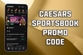 Caesars Sportsbook promo code: March Madness, NBA, NHL first bet offer