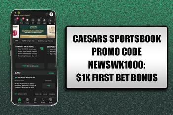 Caesars Sportsbook Promo Code NEWSWK1000: Claim $1K First Bet Bonus