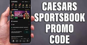 Caesars Sportsbook Promo Code Opens March With Huge First Bet Bonus