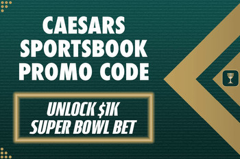 Caesars Sportsbook Promo Code Unlocks $1K Super Bowl Bet on Sunday