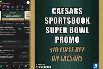 Caesars Sportsbook promo code WRAL1000: Place $1k Super Bowl bet this weekend