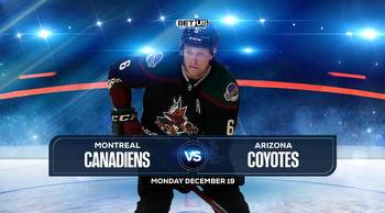 Canadiens vs Coyotes Prediction, Stream, Odds and Picks, Dec 19