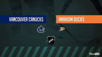 Canucks Vs Ducks NHL Betting Odds Picks & Tips