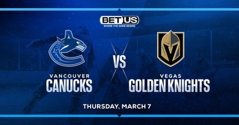 Canucks vs Golden Knights Prediction, Odds and Player Prop Pick