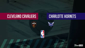 Cavaliers Vs Hornets NBA Betting Odds Picks & Tips