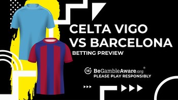 Celta Vigo vs Barcelona prediction, odds and betting tips