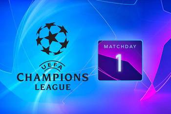 Champions League Matchday 1 Tip & Betting Preview