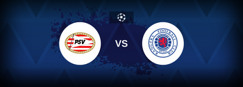 Champions League: PSV Eindhoven vs Rangers