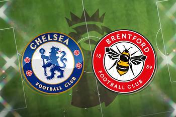Chelsea FC vs Brentford: Prediction, kick-off time, team news, TV, live stream, h2h results, odds today