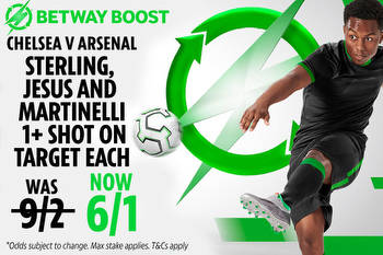 Chelsea v Arsenal: Get Sterling, Jesus and Martinelli all to have 1+ shot on target now at 6/1 with Betway!