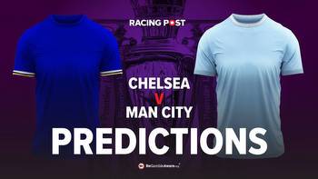 Chelsea v Manchester City Premier League predictions, betting odds & tips