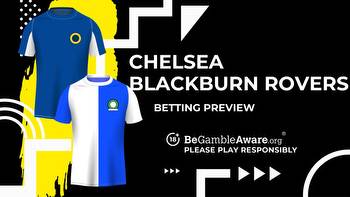 Chelsea vs Blackburn Rovers prediction, odds and betting tips