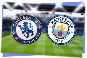 Chelsea vs Man City: Prediction, kick-off time, TV, live stream, team news, h2h results, odds