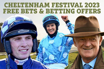 Cheltenham Festival 2023 betting offers: Free bets, bonuses and sign up offers for horse racing