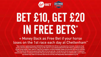 Cheltenham Festival: Get money back as a FREE BET if your horse loses the first race each day this week with Virgin Bet